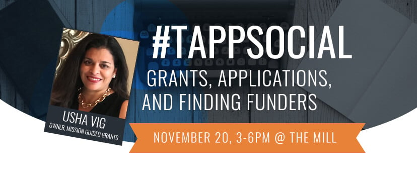 November #TappSocial: Grants, Applications, and Finding Funders with Usha Vig